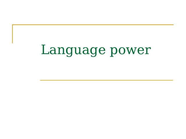 Language power