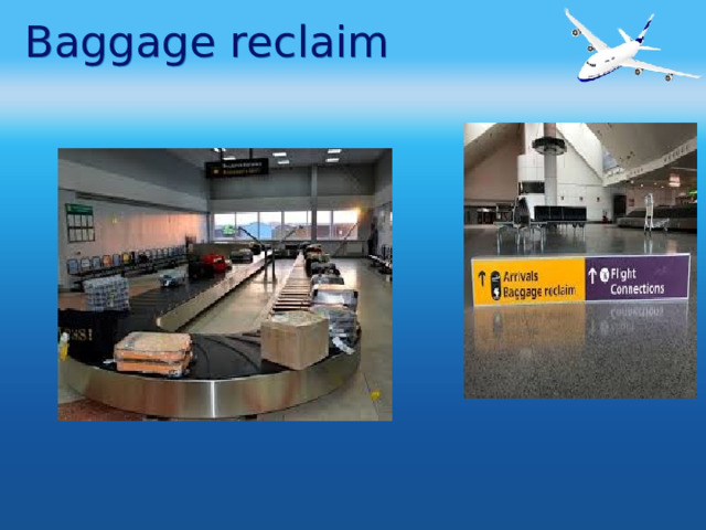 Baggage reclaim