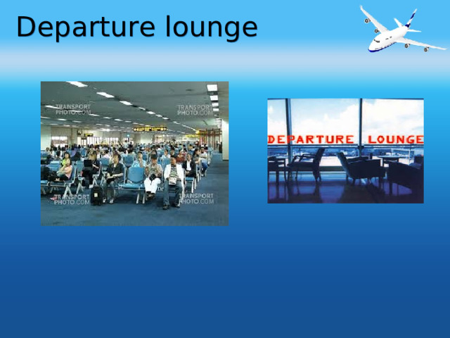 Departure lounge