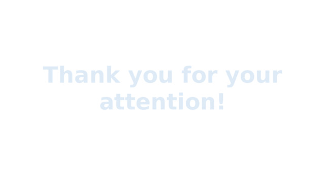 Thank you for your attention!