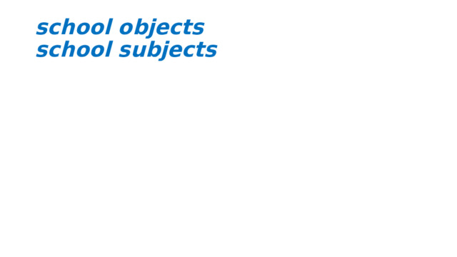 school objects school subjects