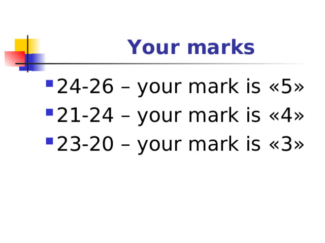 Your marks