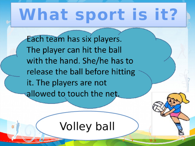What sport is it? Volley ball