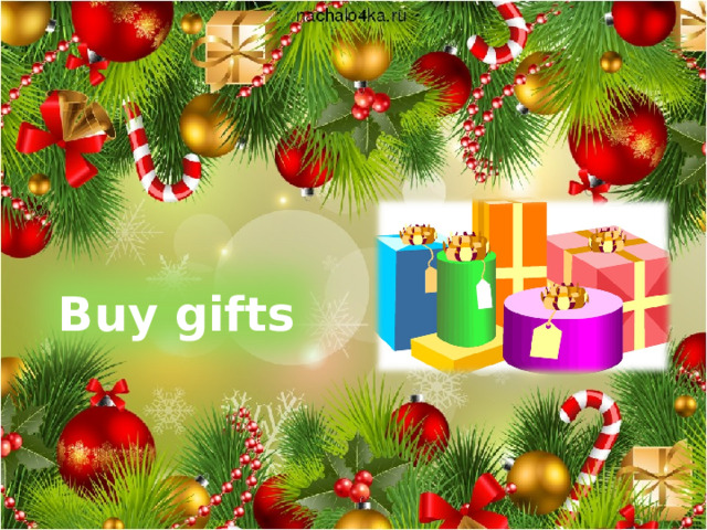Buy gifts