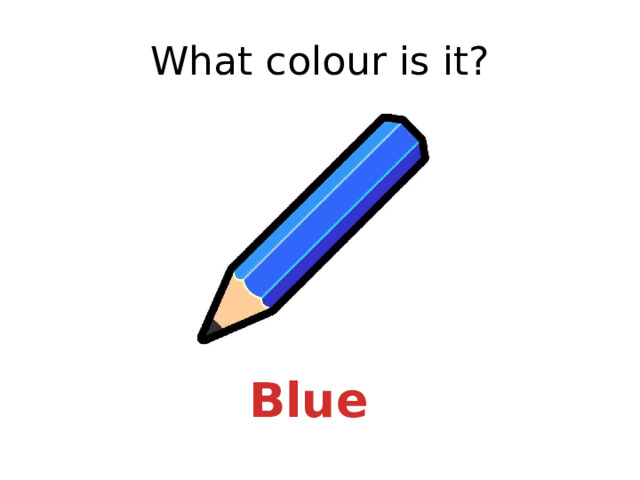 What colour is it? Blue