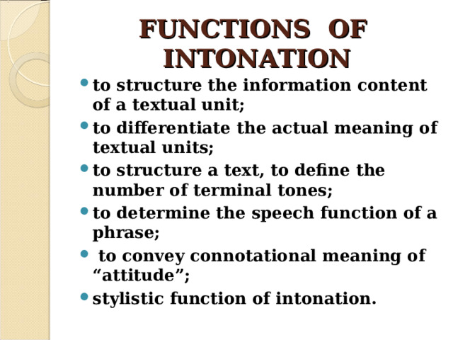 FUNCTIONS OF INTONATION