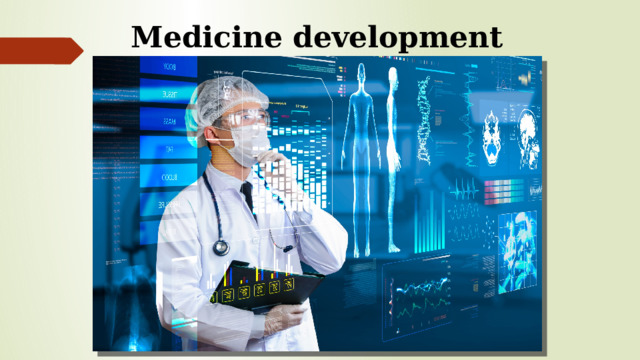 Medicine development