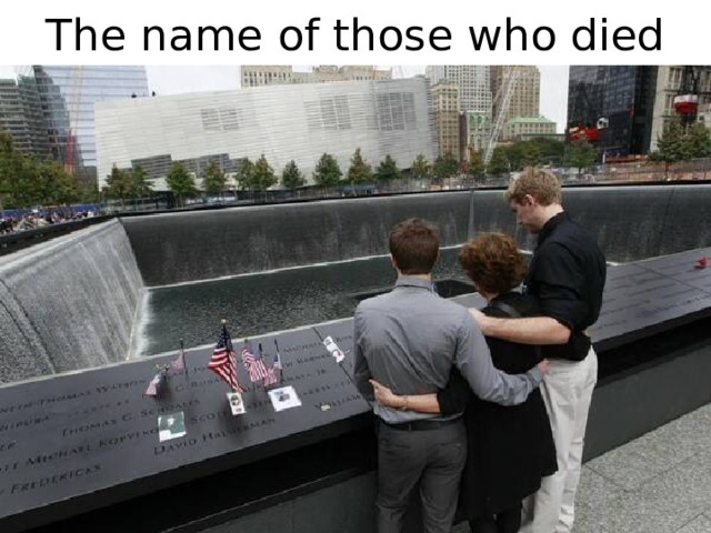 The name of those who died