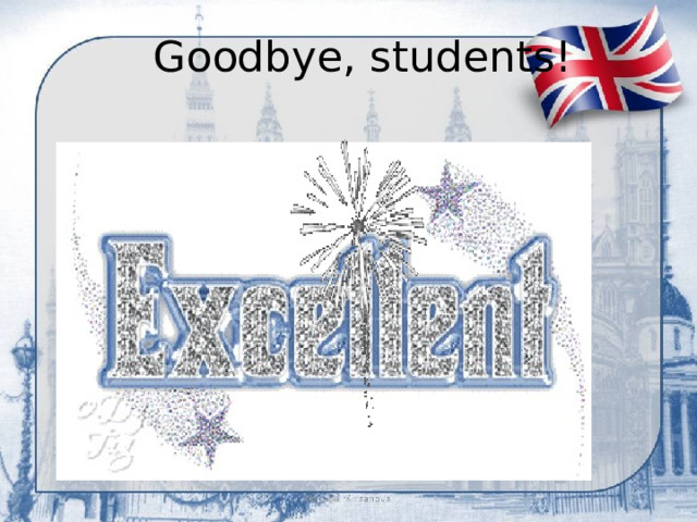 Goodbye, students!