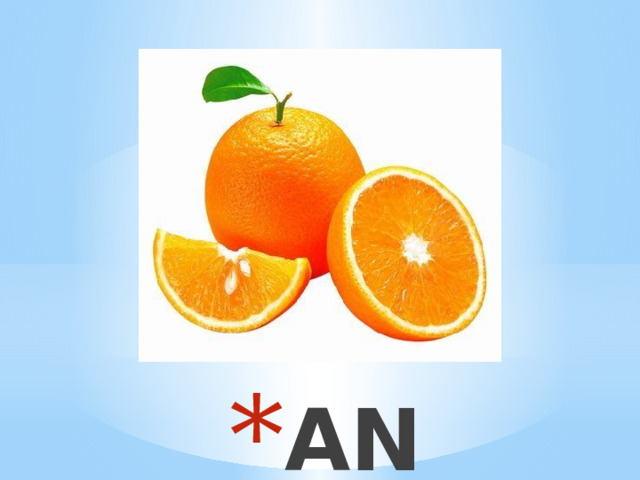 AN ORANGE