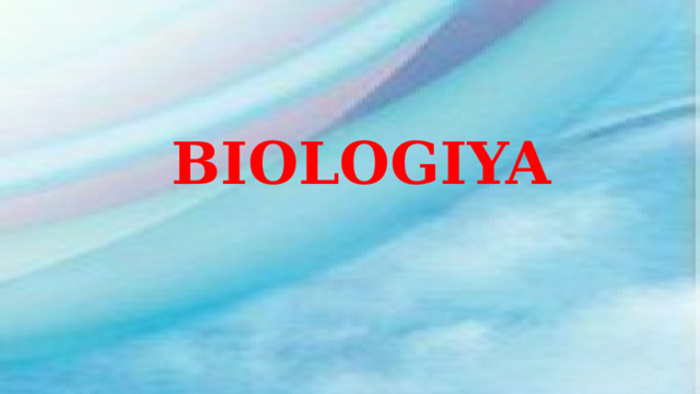 BIOLOGIYA