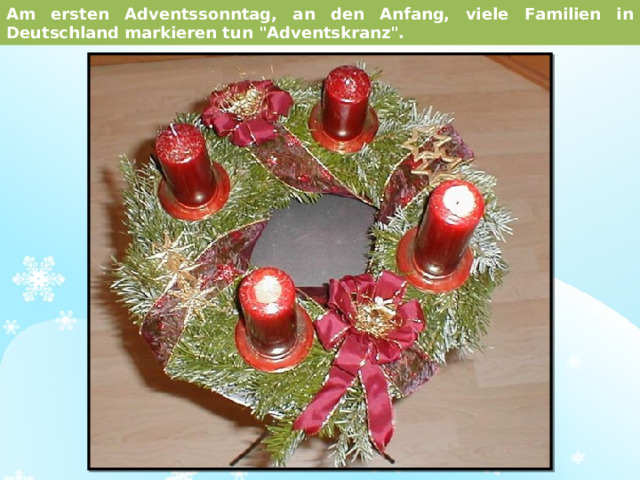 Am ersten Adventssonntag, an den Anfang, viele Familien in Deutschland markieren tun 