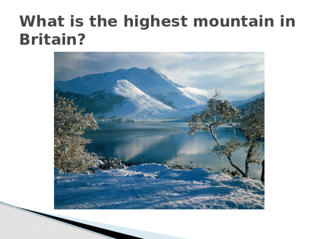 What is the highest mountain in Britain?