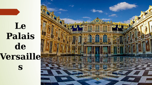 Le Palais de Versailles