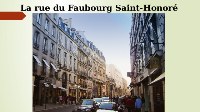 La rue du Faubourg Saint-Honoré