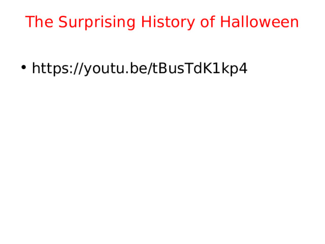 The Surprising History of Halloween