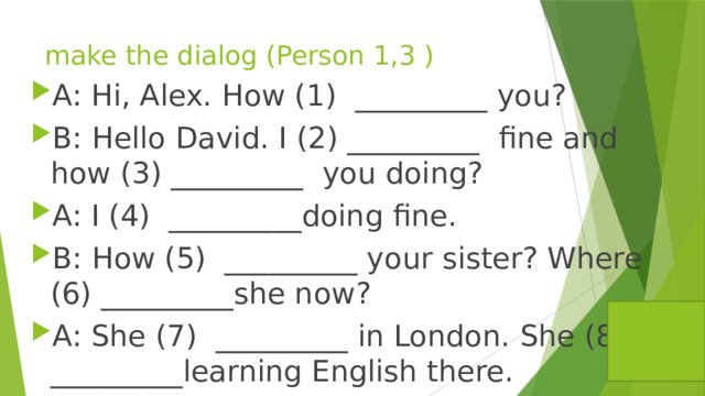 make the dialog (Person 1,3 )