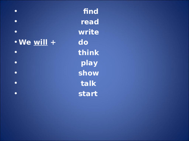 find  read  write We will