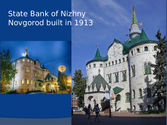 State Bank of Nizhny Novgorod built in 1913