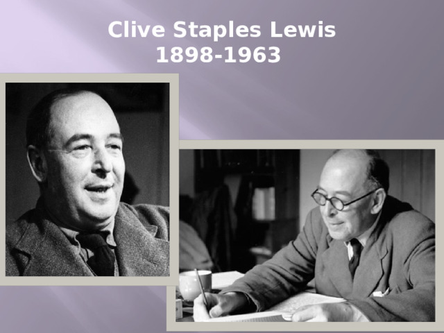 Clive Staples Lewis  1898-1963