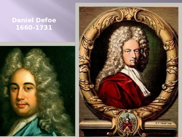 Daniel Defoe  1660-1731