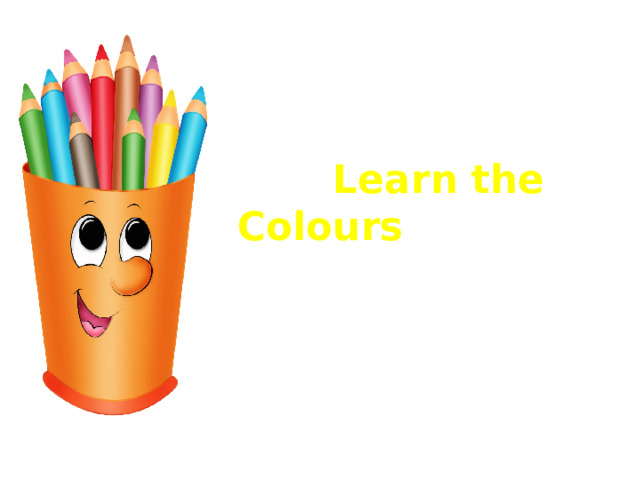 Learn the Colours