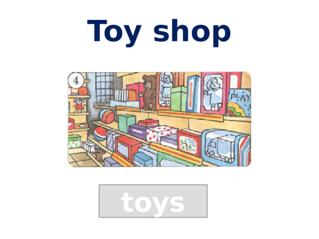 Toy shop toys