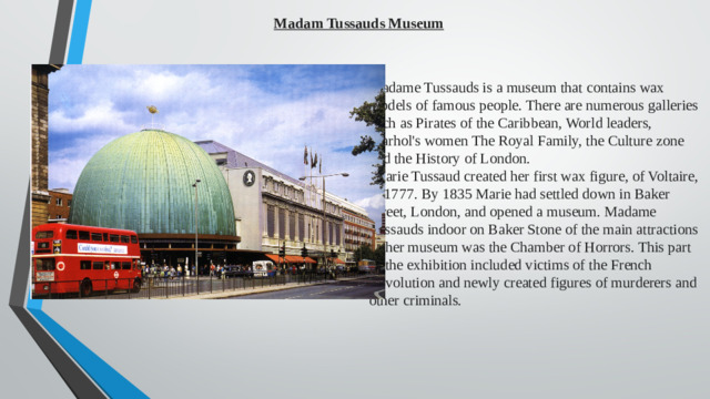 Madam Tussauds Museum