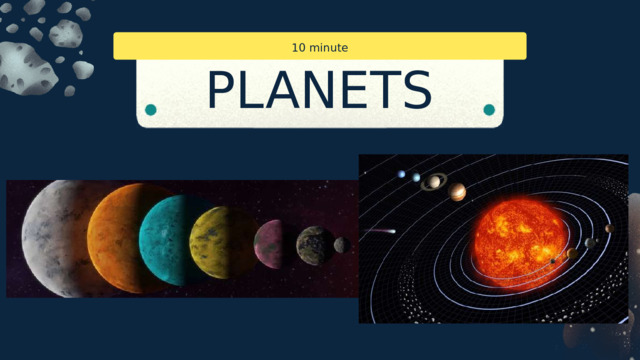 10 minute PLANETS