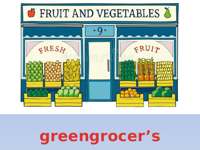greengrocer’s