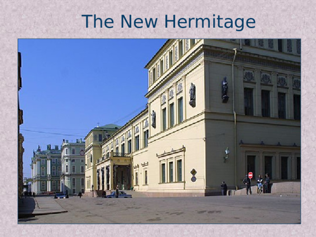 The New Hermitage