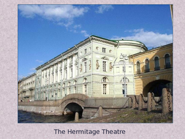 The Hermitage Theatre