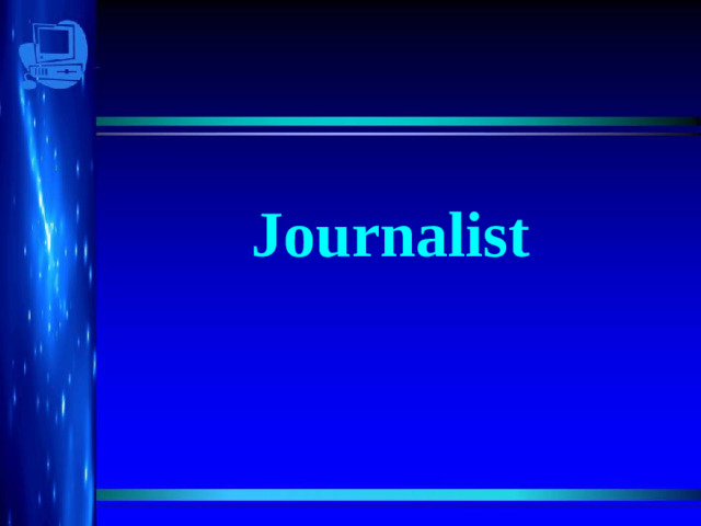 Journalist