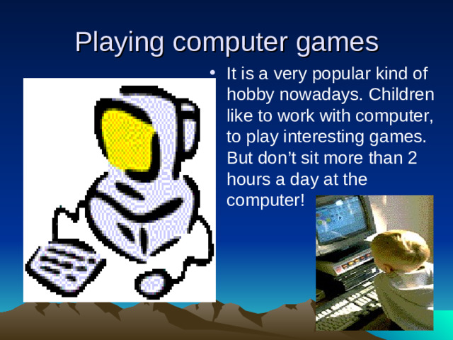 Playing computer games