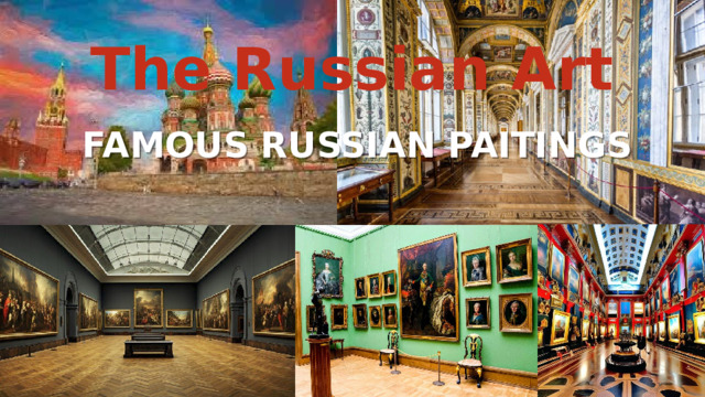 The Russian Art  FAMOUS RUSSIAN PAITINGS