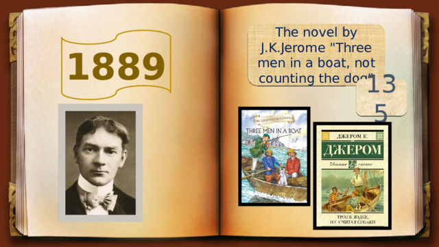 The novel by J.K.Jerome 