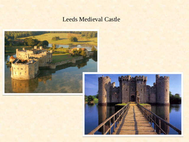 Leeds Medieval Castle