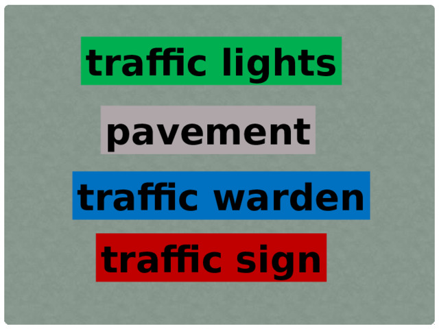 traffic lights pavement traffic warden traffic sign