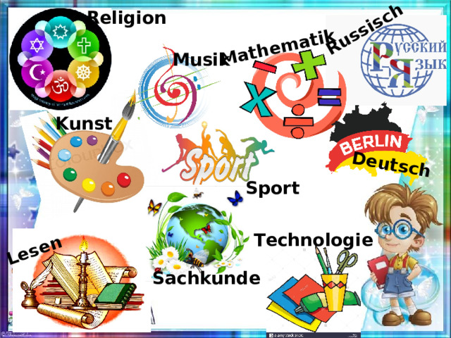 Russisch Deutsch Lesen Mathematik Religion Musik Kunst Sport Technologie Sachkunde