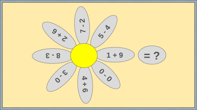 5 - 4 7 - 2 2 + 6 3 - 0 0 - 0 8 - 3 4 + 6 = ? 1 + 9