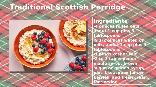 Traditional Scottish Porridge   Ingredients