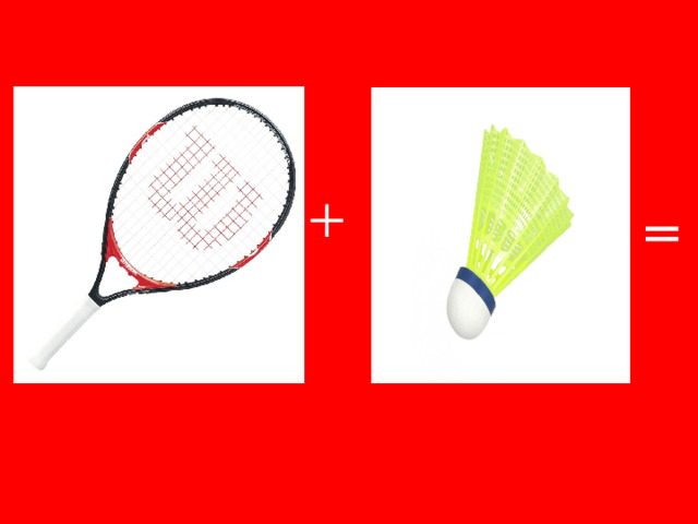 + =