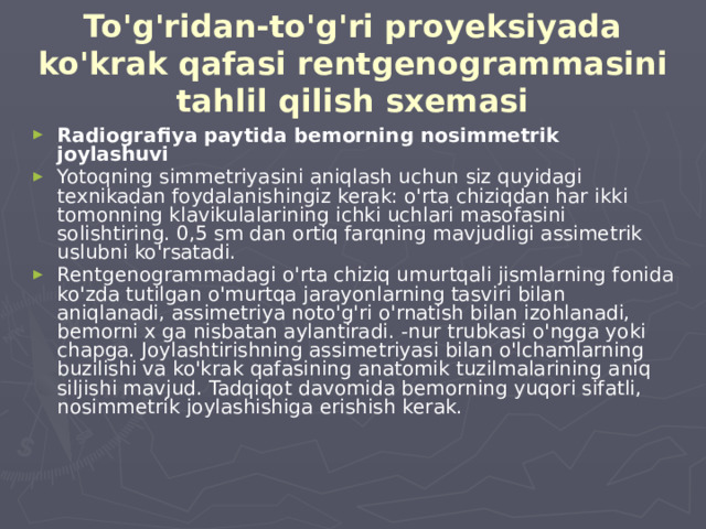 To'g'ridan-to'g'ri proyeksiyada ko'krak qafasi rentgenogrammasini tahlil qilish sxemasi