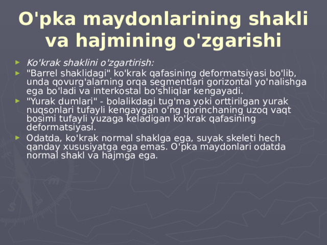 O'pka maydonlarining shakli va hajmining o'zgarishi