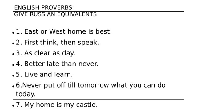 English proverbs  give Russian equivalents