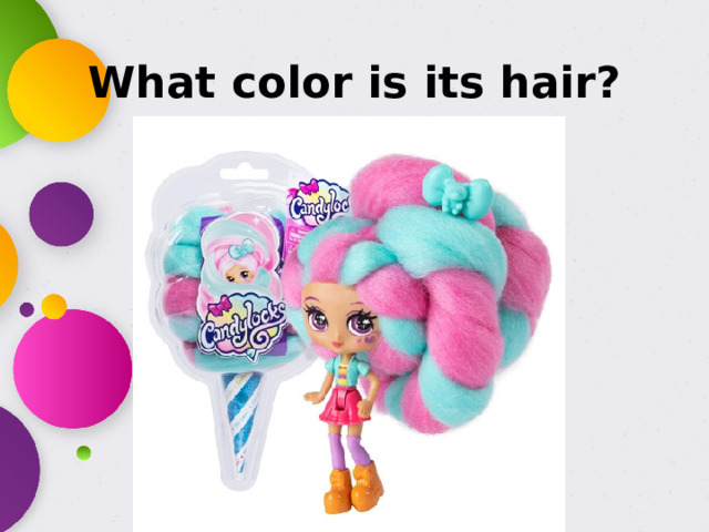 What color is its hair?