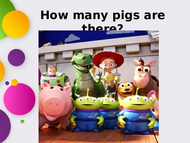 How many pigs are there?