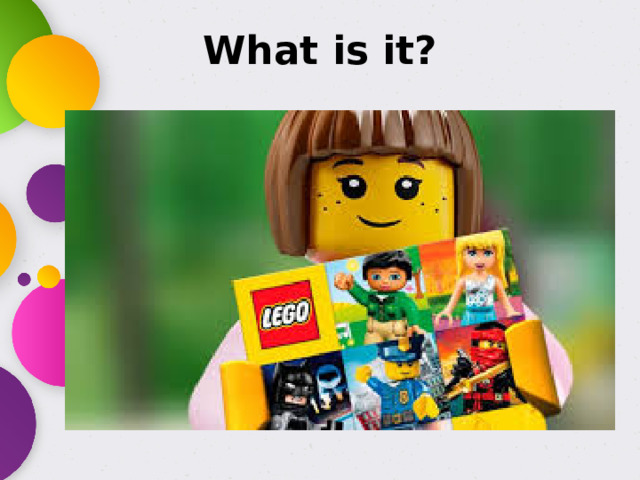 What is it?