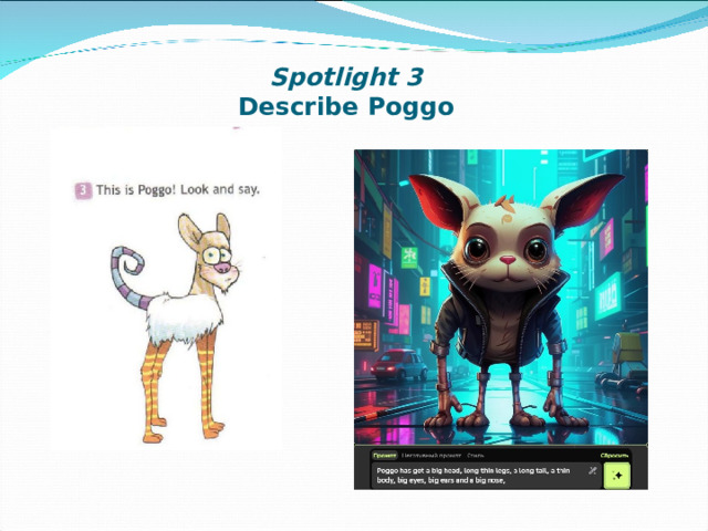 Spotlight 3  Describe Poggo