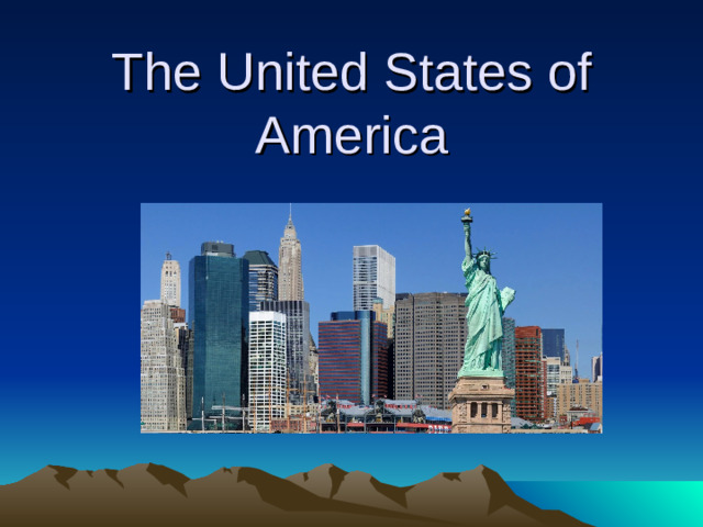 The United States of America